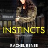 Instincts Detective Eliza Sheppard, Rachel Renee
