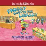 Froggy Goes to the Library