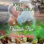 A Chocolate-Box Irish Wedding, Josie Riviera