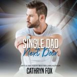 Single Dad Next Door, Cathryn Fox