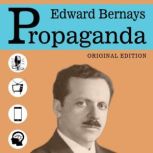 Propaganda - Original Edition, Edward Bernays
