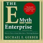 The E-Myth Enterprise, Michael E. Gerber