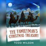 The Familymans Christmas Treasury, Todd Wilson