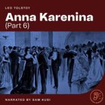 Anna Karenina (Part 6), Leo Tolstoy