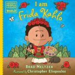 I Am Frida Kahlo, Brad Meltzer