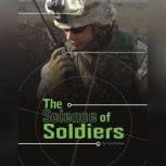 The Science of Soldiers, Lucia Raatma
