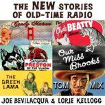 The New Stories of Old-Time Radio Volume One, Set One, Joe Bevilacqua