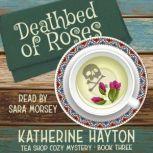 Deathbed of Roses, Katherine Hayton