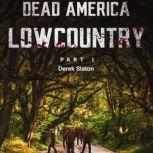 Dead America - Lowcountry Part 1, Derek Slaton