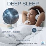 Deep sleep meditation with Summer thunder storm 60 minutes RELAX INTO YOUR NATURAL STATE OF CALM, Sara Dylan