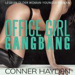 Office Girl Gangbang Lesbian Older Woman Younger Woman, Conner Hayden