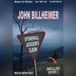 Stonewall Jackson's Elbow, John Billheimer