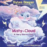 Misty the Cloud: A Very Stormy Day, Dylan Dreyer