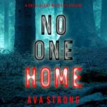 No One Home (A Sofia Blake FBI Suspense ThrillerBook Three) Digitally narrated using a synthesized voice, Ava Strong