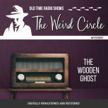 Weird Circle: The Wooden Ghost, The, Joseph Sheridan Le Fanu