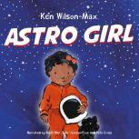 Astro Girl, Ken Wilson-Max