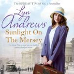 Sunlight on the Mersey An utterly unforgettable saga of life after war, Lyn Andrews