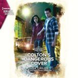 Colton's Dangerous Cover, Lisa Childs