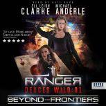 Beyond The Frontiers Deuces Wild Book 1, Ell Leigh Clarke