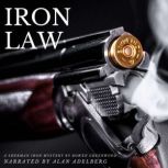 Iron Law An Organized Crime Private Investigator Mystery, Bowen Greenwood