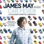 Car Fever The car bore's essential companion, James May