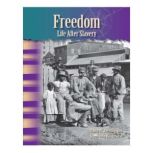 Freedom: Life After Slavery, David Anthony