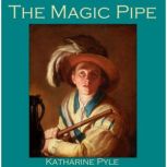The Magic Pipe A Norse Tale, Katharine Pyle