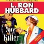 Spy Killer, L. Ron Hubbard