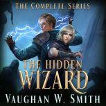 The Hidden Wizard The Complete Series
