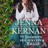 The Sheriff's Housekeeper Bride Western Christmas Historical Brides Romance, Jenna Kernan