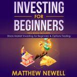 Investing for Beginners This Book Includes - Stock Market Investing for Beginners & Options Trading