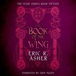 The Book of the Wing, Eric R. Asher