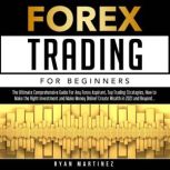 Forex Trading For Beginners, Ryan Martinez