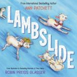 Lambslide, Ann Patchett