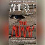 The Mummy or Ramses the Damned, Anne Rice
