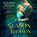 A Season for Treason, Golden Angel