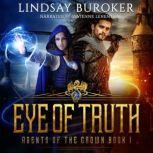 Eye of Truth Agents of the Crown, Book 1, Lindsay Buroker
