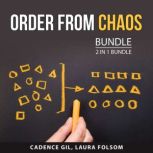 Order from Chaos Bundle, 2 in 1 Bundle, Cadence Gil
