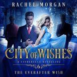 The Everafter Wish, Rachel Morgan