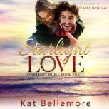 Starlight Love, Kat Bellemore
