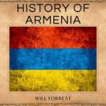 History of Armenia The People and Culture of Armenia, and a Historical Perspective, Secrets of history