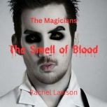 The Smell of Blood, Rachel Lawson