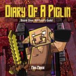 Diary of A Piglin Book1, Mini Miner