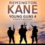 Young Guns 4 Ryker's Raiders, Remington Kane