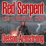 The Elemental King Red Serpent, Delson Armstrong