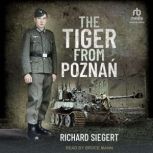 The Tiger from Poznan, Richard Siegert