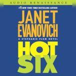 Hot Six A Stephanie Plum Novel, Janet Evanovich
