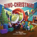 Dino-Christmas, Lisa Wheeler
