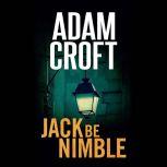 Jack Be Nimble, Adam Croft