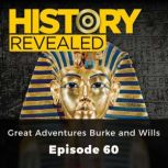 History Revealed: Great Adventures Burke and Wills Episode 60, Pat Kinsella